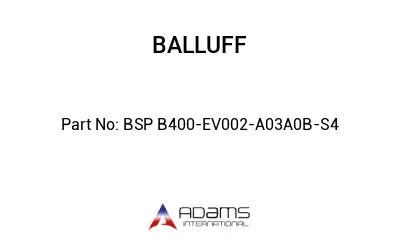 BSP B400-EV002-A03A0B-S4									